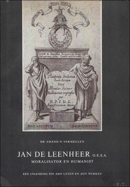 JAN DE LEENHEER o.e.s.a. MORALIST EN HUMANIST