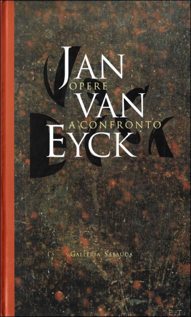 Jan Van Eyck (1390 - 1441). Opere a confronto