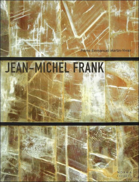 Jean - Michel Frank : L'etrange luxe du rien.