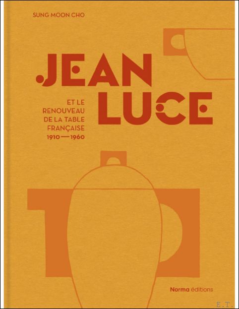 Jean Luce et le Renouveau de la Table Fran aise …