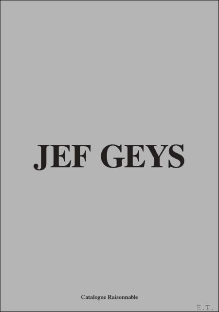 Jef Geys. Catalogue Raisonable ENGLISH Jef Geys. Catalogue Raisonnable