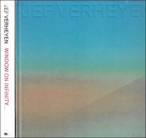Jef Verheyen - Window on Infinity