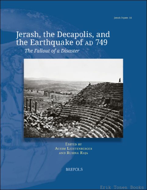 Jerash, the Decapolis, and the Earthquake of AD 749. The …