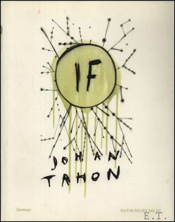 Johan Tahon : IF