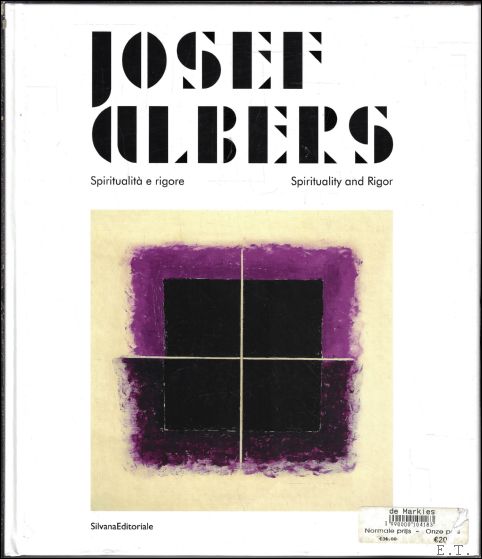 JOSEF ALBERS Spirituality and Rigor