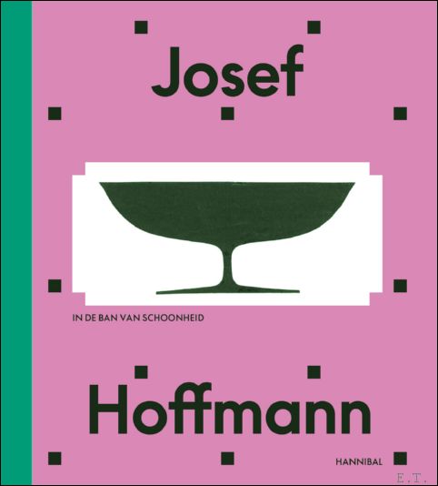 Josef Hoffmann In de ban van schoonheid.