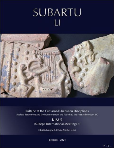 K ltepe at the Crossroads between Disciplines. Society, Settlement and …