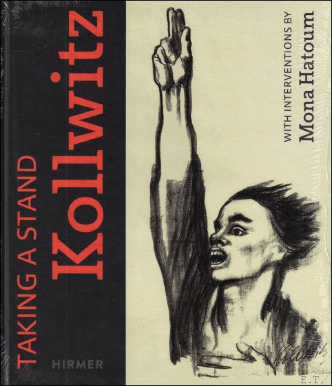 KOLLWITZ : TAKING A STAND