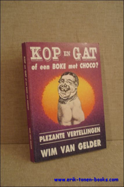 Kop en gat of een boke met choco. Plezante vertellingen. …
