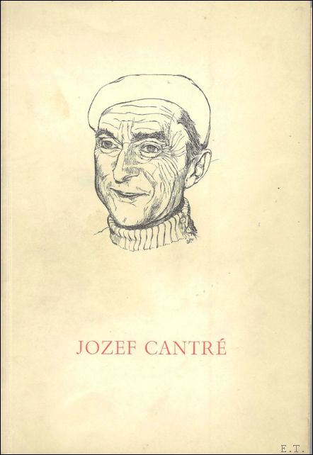 l'oeuvre grave de JOZEF CANTRE,