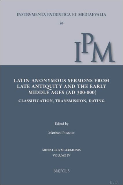 Latin Anonymous Sermons from Late Antiquity and the Early Middle …