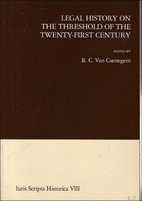 Legal history on the threshold of the twenty-first century. Proceedings …