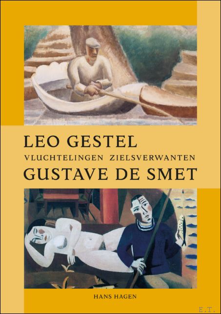 Leo Gestel en Gustave De Smet, vluchtelingen zielsverwanten
