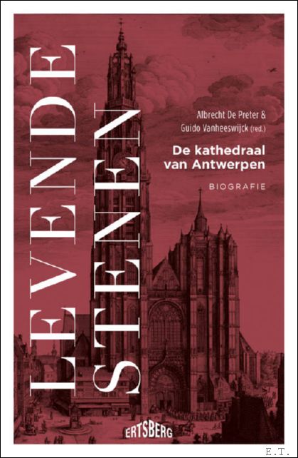Levende stenen, De kathedraal van Antwerpen. Biografie