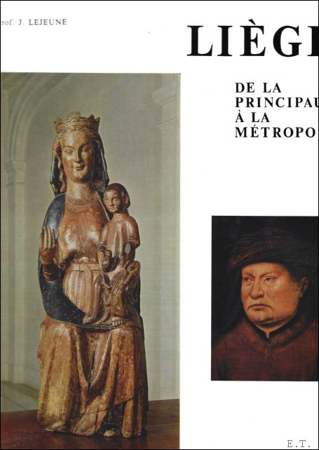 Liege: de la principaute a la metropole.
