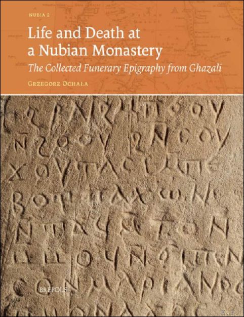 Life and Death at a Nubian Monastery. The Collected Funerary …