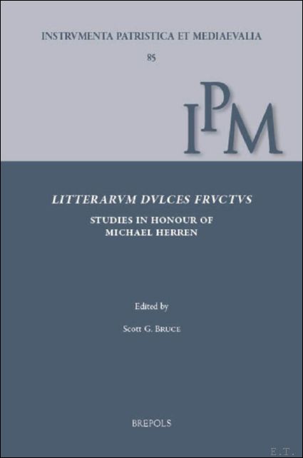 Litterarum dulces fructus. Studies in Early Medieval Latin Culture in …