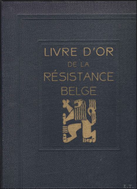 Livre d'or de la r sistance belge Ouvrage publi par …