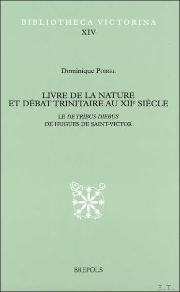 Livre de la nature et debat trinitaire au XIIe siecle. …