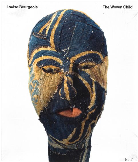 Louise Bourgeois - The Woven Child