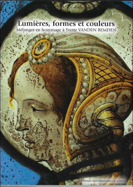 Lumieres, formes et couleurs, Melanges en hommage a Yvette Vanden …