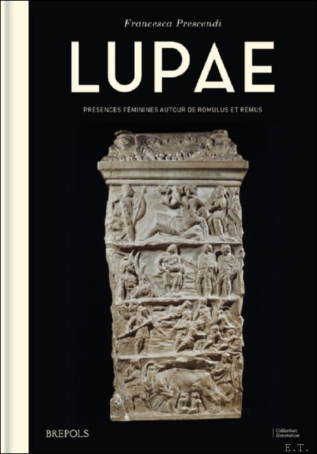 Lupae. Pr sences f minines autour de Romulus et R …