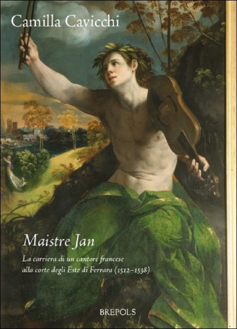 Maistre Jan. La carriera di un cantore francese alla corte …