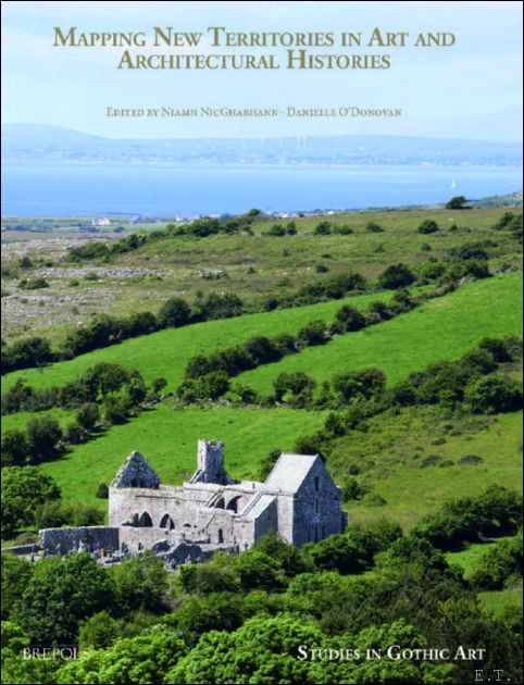 Mapping New Territories in Art and Architectural Histories. Essays in …