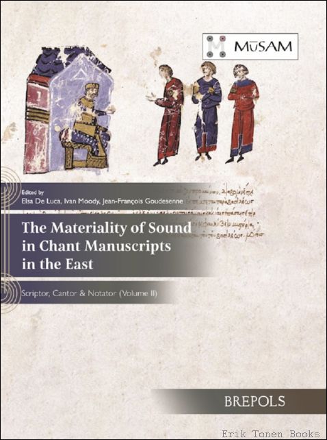 Materiality of Sound in Chant Manuscripts in the East