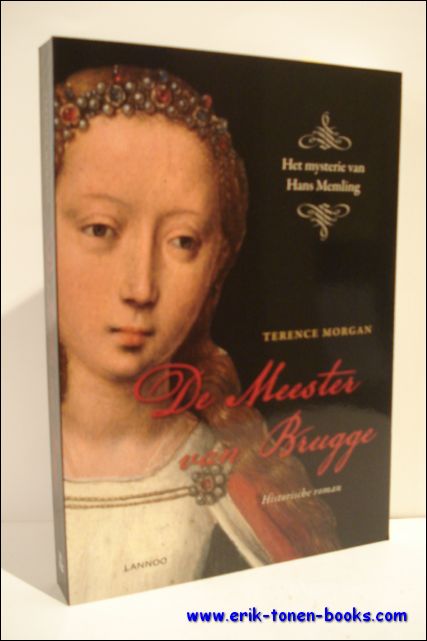 Meester van Brugge , Het mysterie van Hans Memling. Literaire …