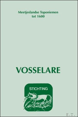 Meetjeslandse toponiemen tot 1600: Vosselare