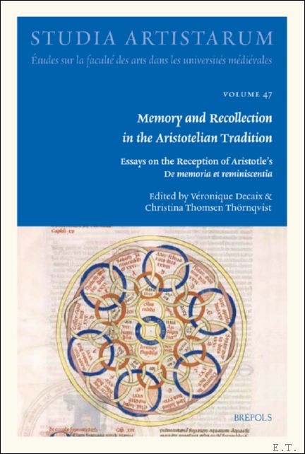 Memory and Recollection in the Aristotelian Tradition. Essays on the …