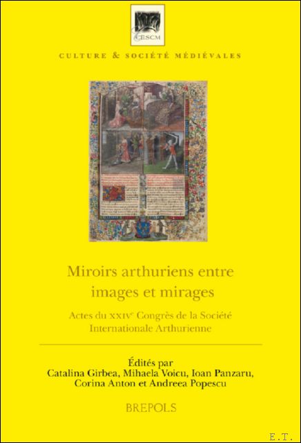 Miroirs arthuriens entre images et mirages. Actes du XXIVe Congr …