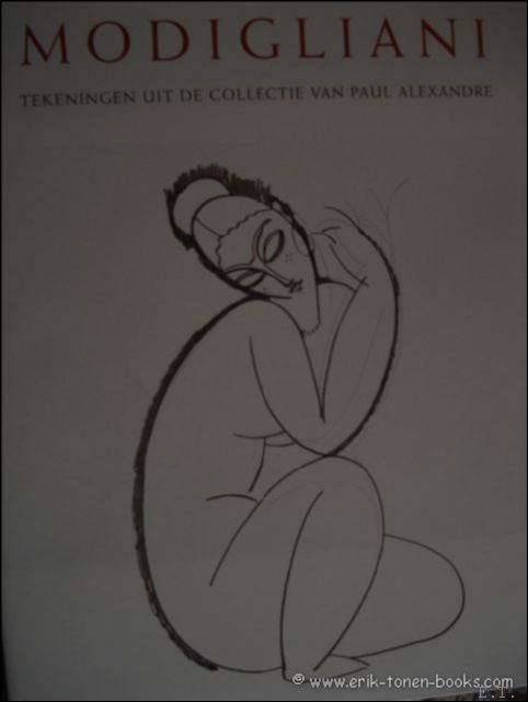 MODIGLIANI onuitgegeven tekeningen, documenten en getuigenissen uit de voormalige verzameling …