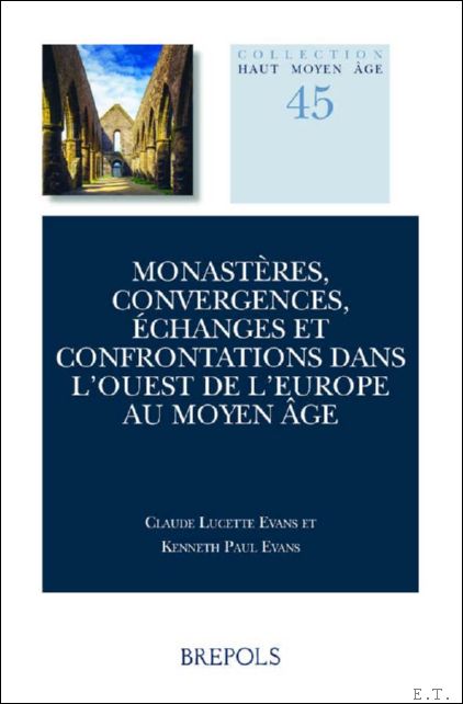 Monast res, convergences, changes et confrontations dans l?Ouest de l?Europe …