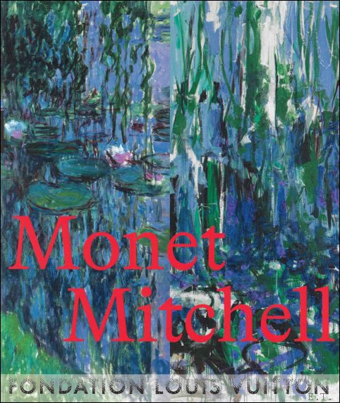 Monet / Mitchell : Catalogue officiel d'exposition