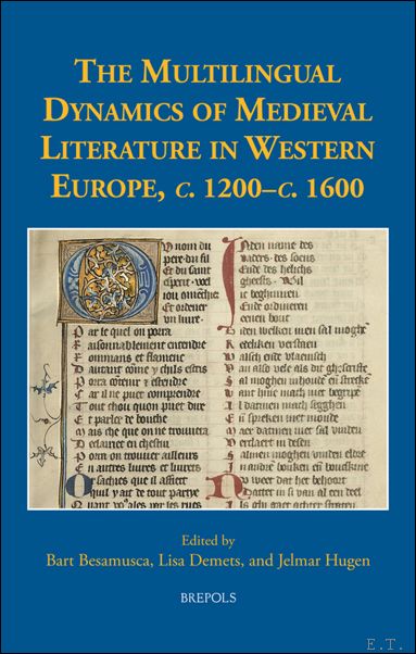 Multilingual Dynamics of Medieval Literature in Western Europe, c. 1200?c. …