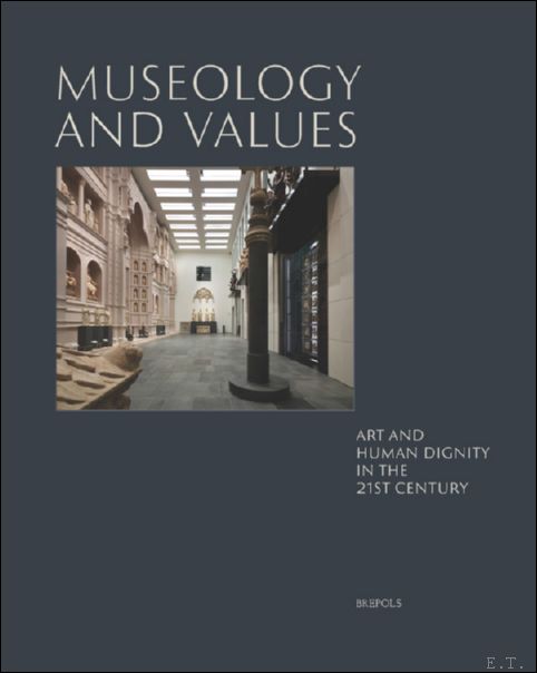 Museology and Values. Art and Human Dignity in the 21st …