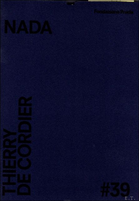 NADA, THIERRY DE CORDIER