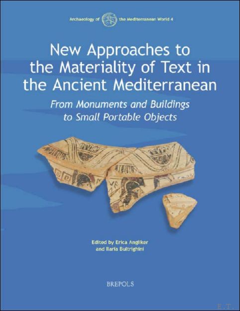 New Approaches to the Materiality of Text in the Ancient …