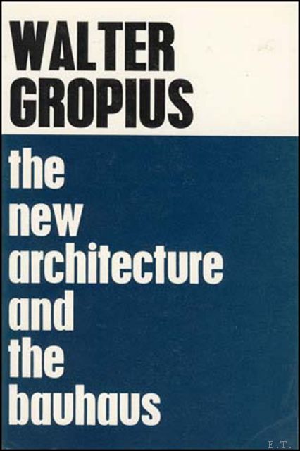 New Architecture and the Bauhaus