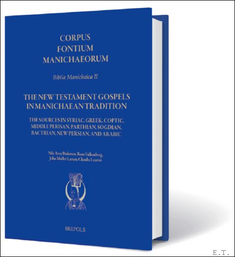 New Testament Gospels in Manichaean Tradition. The Sources in Syriac, …