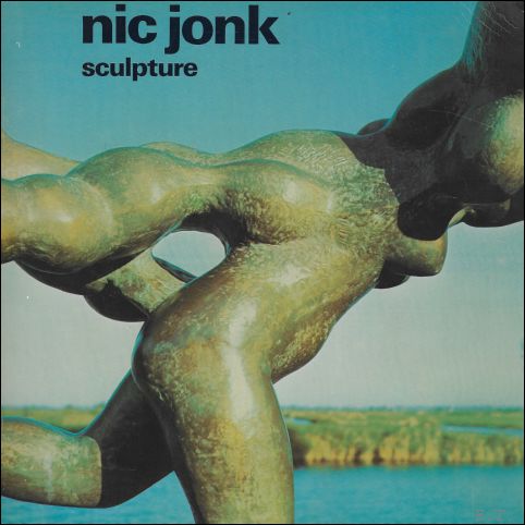 NIC JONK. SCULPTURE.