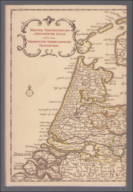 Nieuwe geographische en historische atlas van de Zeven Vereengde Nederlandsche …