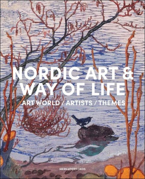 Nordic Art and Way of Life; Art World, Artists and …
