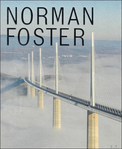 NORMAN FOSTER : SUSTAINABLE FUTURES