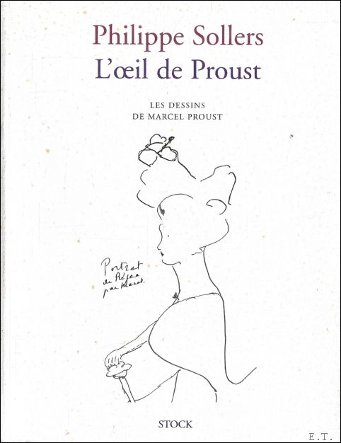 oeil de Proust. Les dessins de Marcel Proust