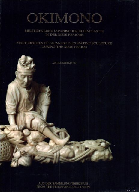 Okimono. Meisterwerke japanischer Kleinplastik in der Meiji Periode, Okimono masterpieces …