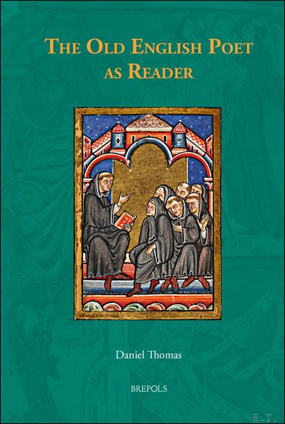 Old English Poet as Reader