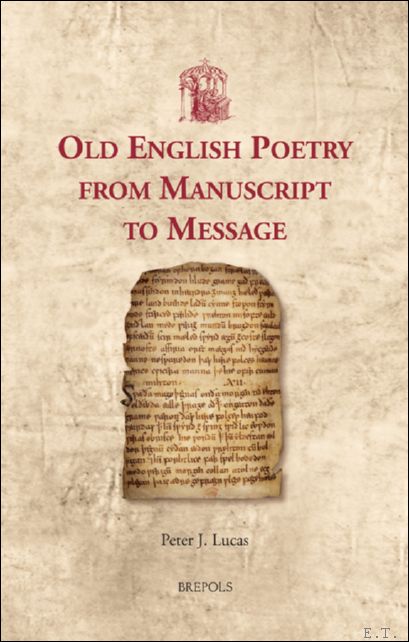 Old English Poetry from Manuscript to Message